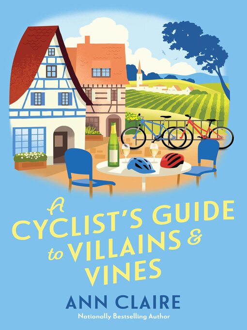Title details for A Cyclist's Guide to Villains & Vines by Ann Claire - Available